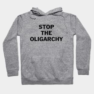 Stop the oligarchy Hoodie